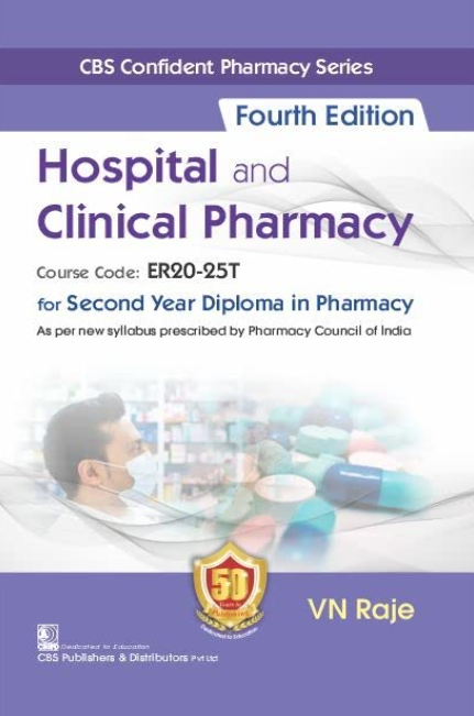 CBS Confident Pharmacy Series Hospital and Clinical Pharmacy for Second Year Diploma in Pharmacy 4Ed